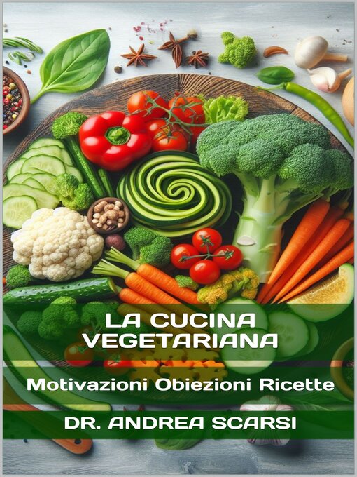 Title details for La Cucina Vegetariana by Andrea Scarsi - Available